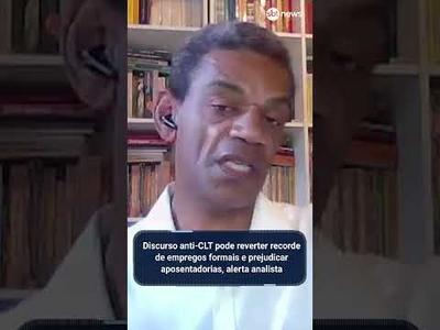 Discurso anti-CLT pode reverter recorde de empregos formais e prejudicar aposentadorias