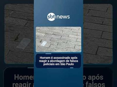 Homem é morto após reagir a abordagem de suspeitos que se passavam por policiais | #SBTBrasil