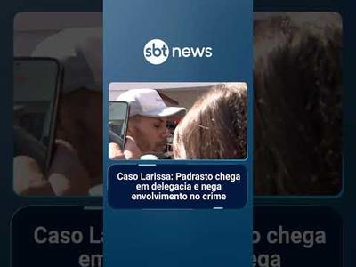 Caso Larissa: Padrasto chega em delegacia e nega envolvimento no crime | #AloVoce