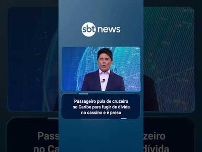 Passageiro pula de cruzeiro no Caribe para fugir de dívida no cassino e é preso | #SBTBrasil