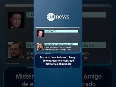 Mistério do autódromo: Amigo de empresário encontrado morto fala com Bacci | #AloVoce