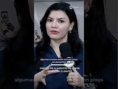 COP30: Preços excessivos de alimentos e bebidas chamam a atenção de participantes