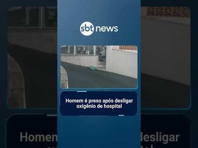 Homem é preso após desligar oxigênio de hospital | #SBTNotícias
