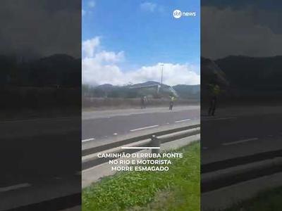 Caminhão derruba ponte no Rio e motorista morre esmagado