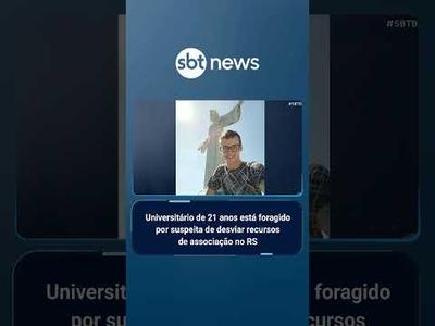 Universitário está foragido por suspeita de desviar recursos de associação no RS | #SBTBrasil