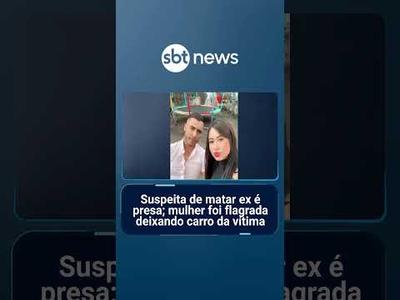 Suspeita de matar ex é presa; mulher foi flagrada deixando carro da vítima | #SBTManhã