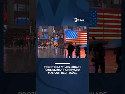 Projeto da “Times Square paulistana” é aprovado, mas com restrições | #PoderExpresso
