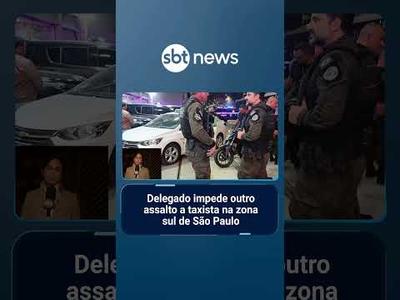 Delegado impede assalto a taxista na zona sul de São Paulo