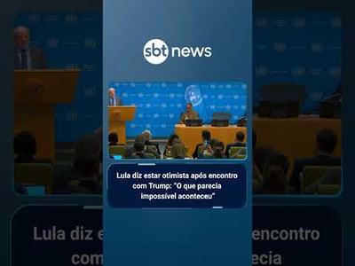Lula diz estar otimista após encontro com Trump: "o que parecia impossível aconteceu"