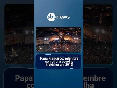 Papa Francisco: relembre como foi a escolha histórica em 2013