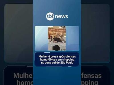 Mulher é presa após ofensas homofóbicas em shopping na zona sul de SP | #SBTNoticias