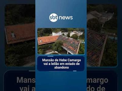 Mansão de Hebe Camargo vai a leilão em estado de abandono