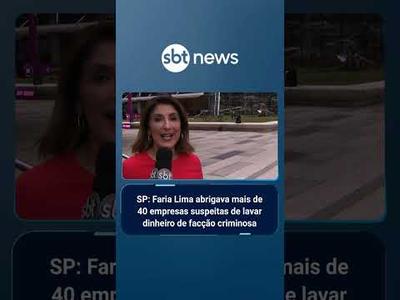 Símbolo do mercado financeiro, Faria Lima abriga empresas usadas por facções | #SBTBrasil