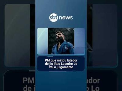 PM que matou lutador Leandro Lo vai a julgamento | #SBTNoticias