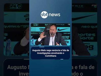 Augusto Melo nega renúncia e fala de investigações envolvendo o Corinthians