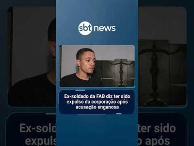 Ex-soldado da FAB diz ter sido expulso da corporação após acusação enganosa | #SBTNotícias