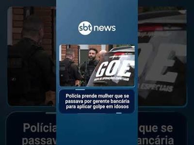 Polícia prende mulher que se passava por gerente bancária para aplicar golpe em idosos |#SBTNoticias