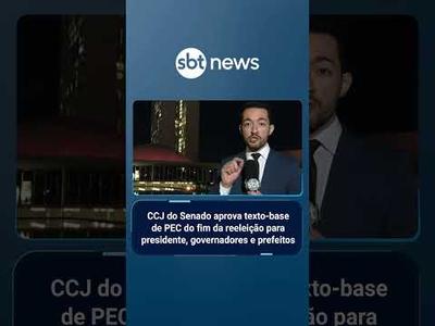 CCJ aprova texto-base de PEC do fim da reeleição para presidente, governadores e prefeitos