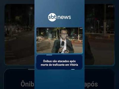 Violência em Vitória: ataques a ônibus são registrados após morte de traficante | #SBTBrasil