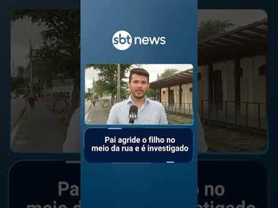 Pai agride o filho no meio da rua e é investigado em Caruaru (PE) | #AloVoce