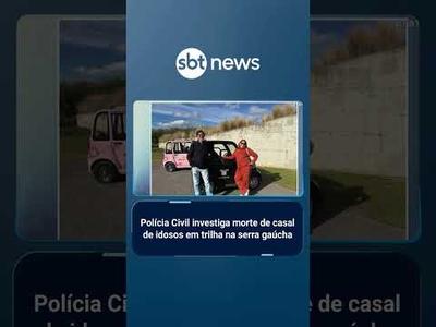 Polícia Civil investiga morte de casal de idosos em trilha na serra gaúcha | #SBTBrasil