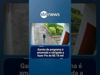 Garota de programa é amarrada e obrigada a fazer Pix de R$ 18 mil