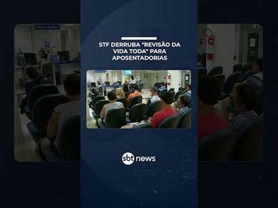 STF derruba “Revisão da Vida Toda” para aposentadorias do INSS; entenda | #SBTBrasil