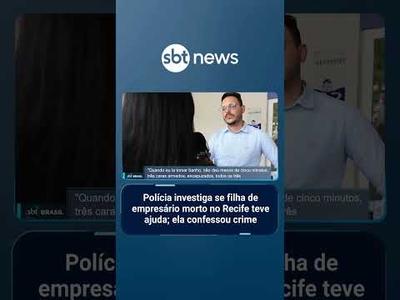Morte de empresário no Recife: filha confessa crime para ficar com herança | #SBTBrasil