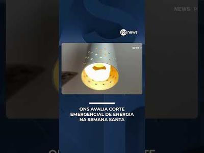 ONS avalia corte emergencial de energia na Semana Santa