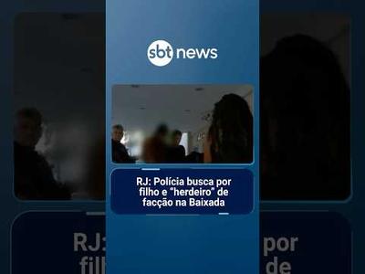 RJ: Polícia busca por filho e “herdeiro” de facção na Baixada