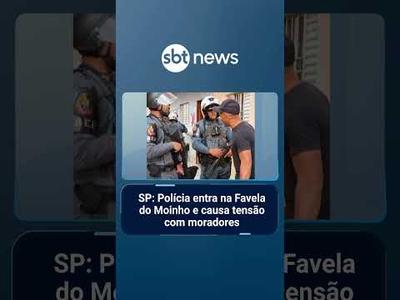 SP: Polícia entra na Favela do Moinho e causa tensão com moradores