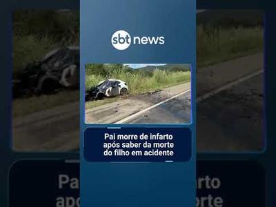 Pai morre de infarto após saber da morte do filho em acidente