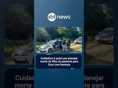 Cuidadora é presa por planejar morte de filho da paciente para ficar com herança | #SBTNoticias