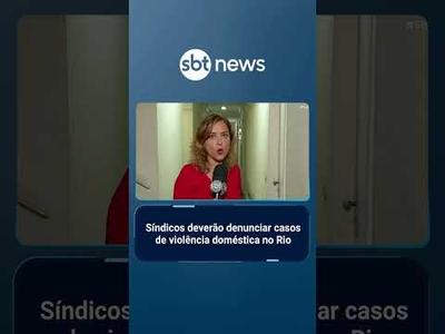 Lei obriga síndicos denunciarem violências domésticas em condomínios do Rio