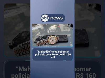 Membro de facção tenta subornar policiais com Rolex de R$ 160 mil