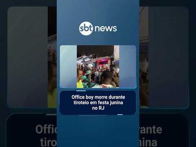 Office boy morre durante tiroteio em festa junina no RJ