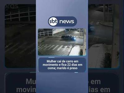 Mulher cai de carro em movimento e fica 22 dias em coma; marido é preso