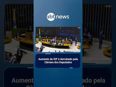 Câmara dos Deputados derruba decreto do governo que aumenta IOF | #SBTBrasil