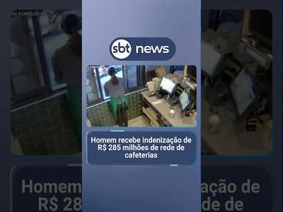 Homem recebe indenização de R$ 285 milhões de rede de cafeterias