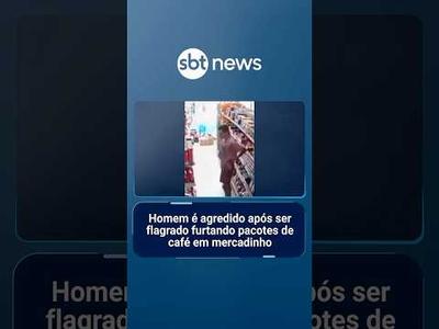 Homem é agredido após ser flagrado furtando pacotes de café em mercadinho | #SBTNotícias