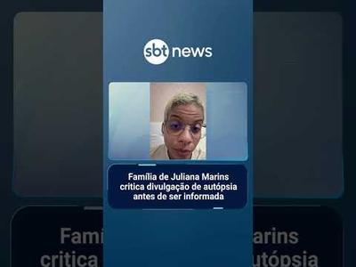 Família de Juliana Marins critica divulgação de autópsia antes de ser informada | #SBTNotícias