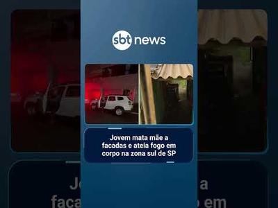 Jovem mata mãe a facadas e ateia fogo em corpo na zona sul de SP | #SBTManhã