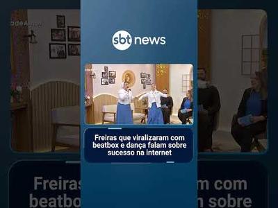 Freiras que viralizaram com beatbox e dança falam sobre sucesso na internet