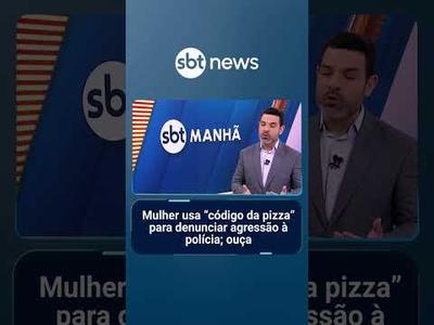 Mulher usa "código da pizza" para denunciar agressão à polícia; ouça