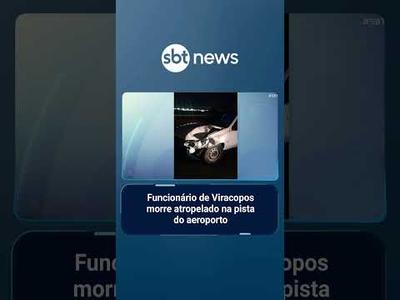Aeroporto de Viracopos é fechado após morte de funcionário na pista | #SBTBrasil