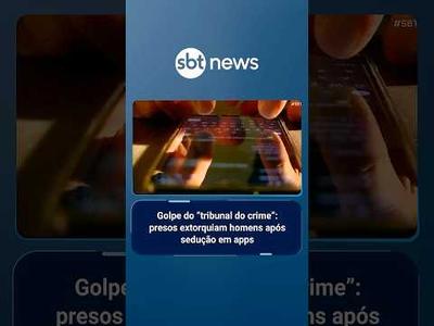 Golpe do "tribunal do crime": presos extorquiam homens após sedução em apps | #SBTBrasil