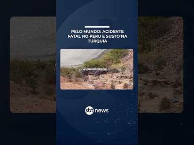 Ônibus cai em barranco e mata 37 no Peru; ventos deixam limpadores pendurados na Turquia | #SBTManha