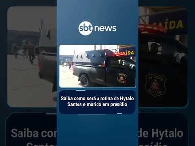 Saiba como será a rotina de Hytalo Santos e marido em presídio na Paraíba | #SBTManhã