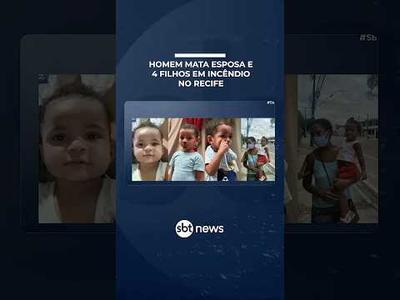 Mãe e 4 filhos morrem em incêndio provocado por ex-companheiro da vítima no Recife (PE) | #SBTBrasil