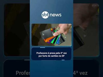 Professora é presa pela 4ª vez por furto de cartões no DF | #SBTBrasil